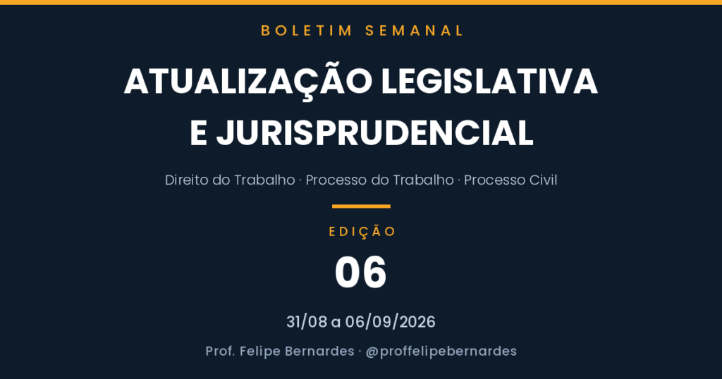 Boletim 06 – Atualização legislativa e jurisprudencial