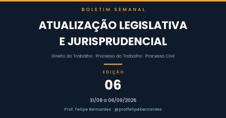 Boletim 06 – Atualização legislativa e jurisprudencial